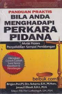 Image of PANDUAN PRAKTIS BILA ANDA MENGHADAPI PERKARA PIDANA