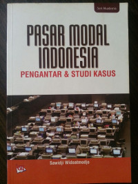 Image of PASAR MODAL INDONESIA Pengantar & Studi Kasus