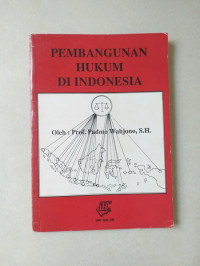 Image of PEMBANGUNAN HUKUM DI INDONESIA