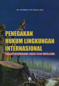 Image of Penegakan Hukum Lingkungan Internasional: Peran Konsumen Hijau dan Ekolabel