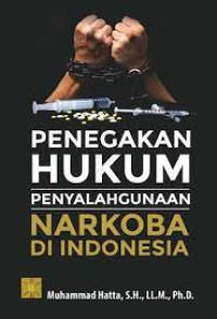 Image of Penegakan Hukum Penyalahgunaan Narkoba di Indonesia