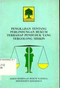 Image of Pengkajian Tentang Perlindungan Hukum Terhadap Penduduk Yang Tergolong Miskin