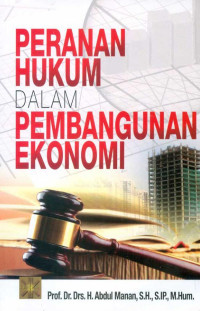 Image of PERANAN HUKUM DALAM PEMBANGUNAN EKONOMI