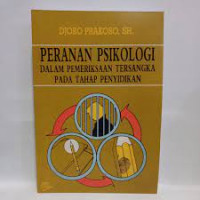 Image of Peranan Psikologi Dalam Pemeriksaan Tersangka Pada Tahap Penyidikan