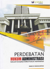 Image of Perdebatan Hukum Administrasi: Sebuah Kompilasi Artikel Hukum Administrasi