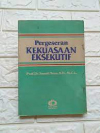 Image of Pergeseran Kekuasaan Eksekutif
