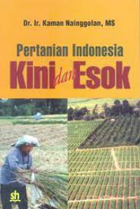 Image of Pertanian Indonesia KINI dan ESOK