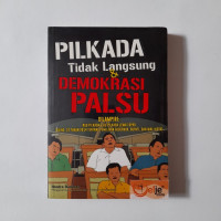 Image of PILKADA Tidak Langsung & DEMOKRASI PALSU