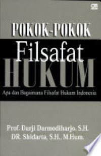 Image of Pokok-pokok Filsafat Hukum : Apa dan Bagaimana Filsafat Hukum Indonesia