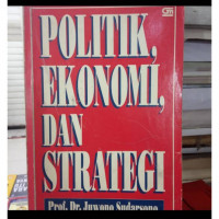 Image of Politik, Ekonomi, dan Strategi