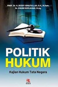 Image of Politik Hukum : Kajian Hukum Tata Negara