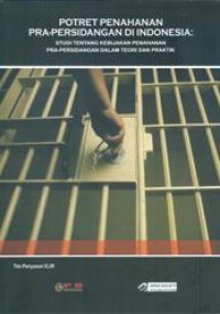 Image of POTRET PENAHANAN PRA-PERSIDANGAN DI INDONESIA