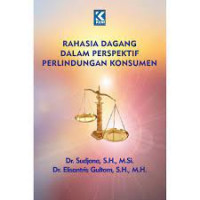 Image of RAHASIA DAGANG DALAM PERSPEKTIF PERLINDUNGAN KONSUMEN