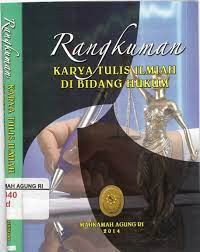 Image of RANGKUMAN KARYA TULIS ILMIAH DI BIDANG HUKUM