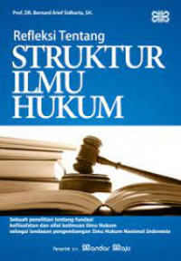 Image of Refleksi Tentang Struktur Ilmu Hukum