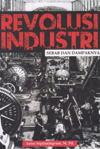 Image of Revolusi Industri: Sebab dan Dampaknya