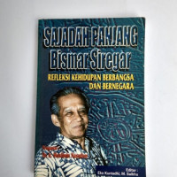 Image of SAJADAH PANJANG BISMA SIREGAR ( REFLEKSI KEHIDUPAN BERBANGSA DAN BERNEGARA)