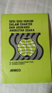 Image of SEGI-SEGI HUKUM DALAM CHARTER DAN ASURANSI ANGKUTAN UDARA