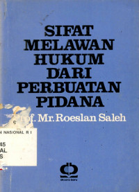 Image of Sifat Melawan Hukum Dari Perbuatan Pidana
