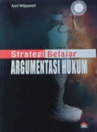 Image of Strategi Belajar Argumentasi Hukum