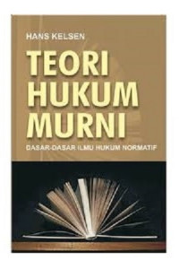 Image of TEORI HUKUM MURNI Dasar-dasar Ilmu Hukum Normatif