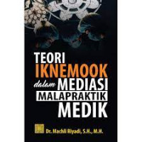 Image of Teori Iknemook dalam Mediasi Malapraktik Medik