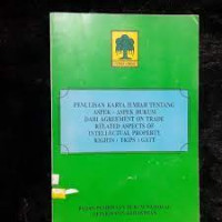 Image of PENULISAN KARYA ILMIAH TENTANG ASPEK-ASPEK HUKUM DARI AGREEMENT ON TRADE RELATED ASPECTIS OF INTELLECTUAL PROPERTY RIGHTS (TRIPS) GATT