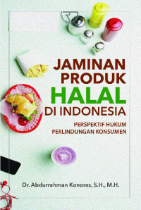 Image of Jaminan Produk Halal Di Indonesia Perspektif Hukum Perlindungan Konsumen