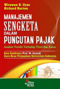 Image of Manajemen Sengketa dalam Pungutan Pajak : Analisis Yuridis Terhadap Teori dan Kasus
